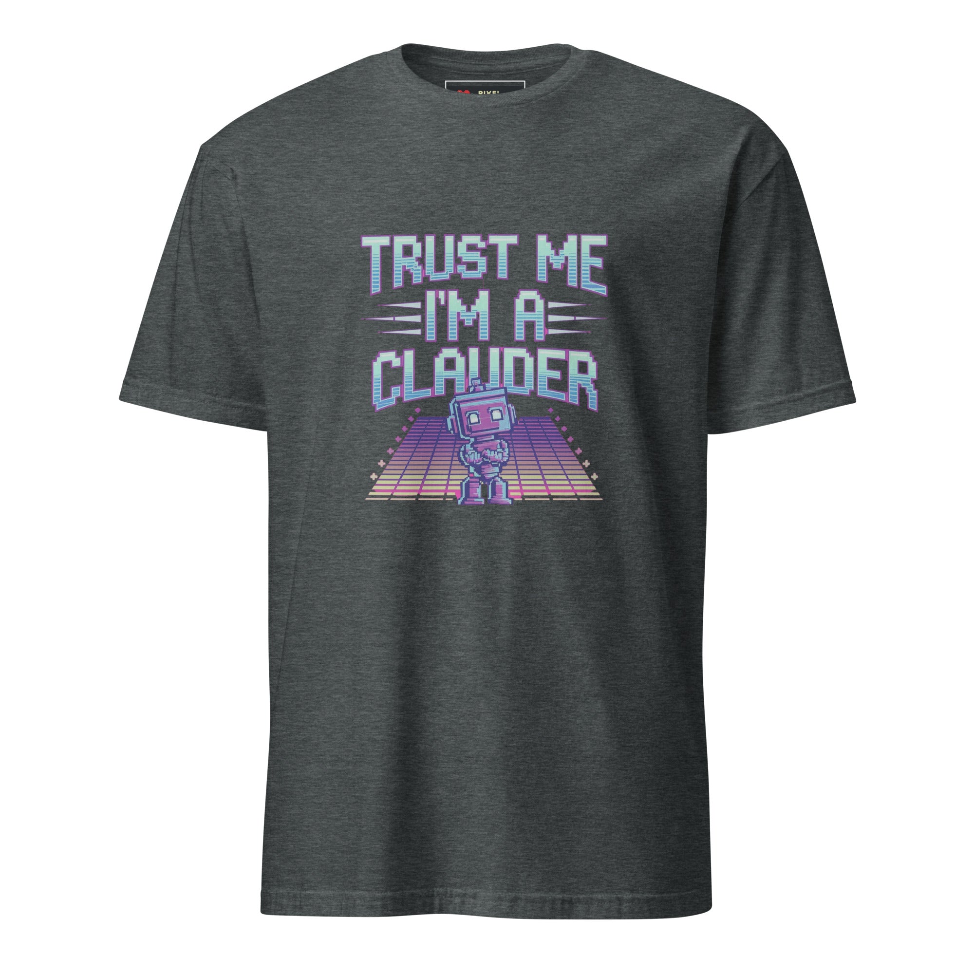 Trust Me I am a Clauder pixel art developer t-shirt in dark heather