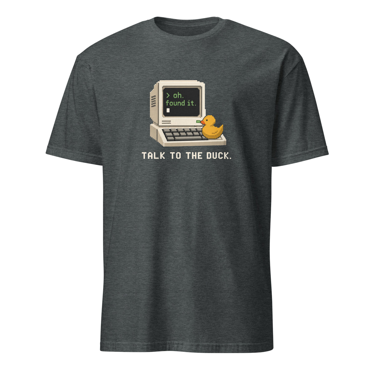 Talk to the Duck pixel artwork with a complete retro computer and yellow rubber duck on a Dark Heather unisex t-shirt, front view