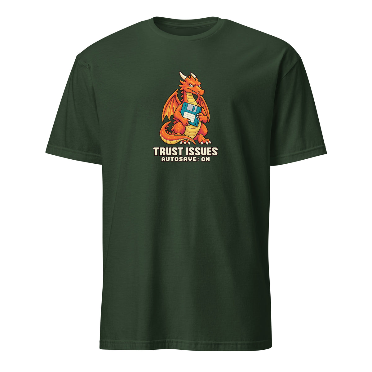 Trust Issues Pixel Gamer Tee in Forest Green, orange pixel dragon holding a teal floppy disk with TRUST ISSUES and AUTOSAVE: ON lettering, front view