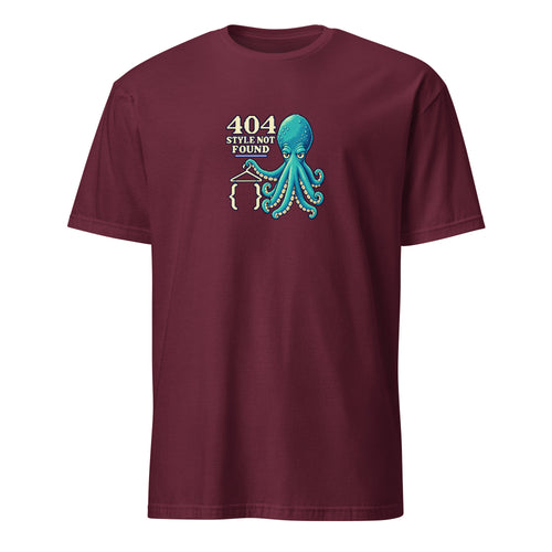 404 Unstyled Otis pixel developer t-shirt with a teal octopus holding an empty cream hanger and curly braces beneath 404 STYLE NOT FOUND lettering on a Maroon unisex tee