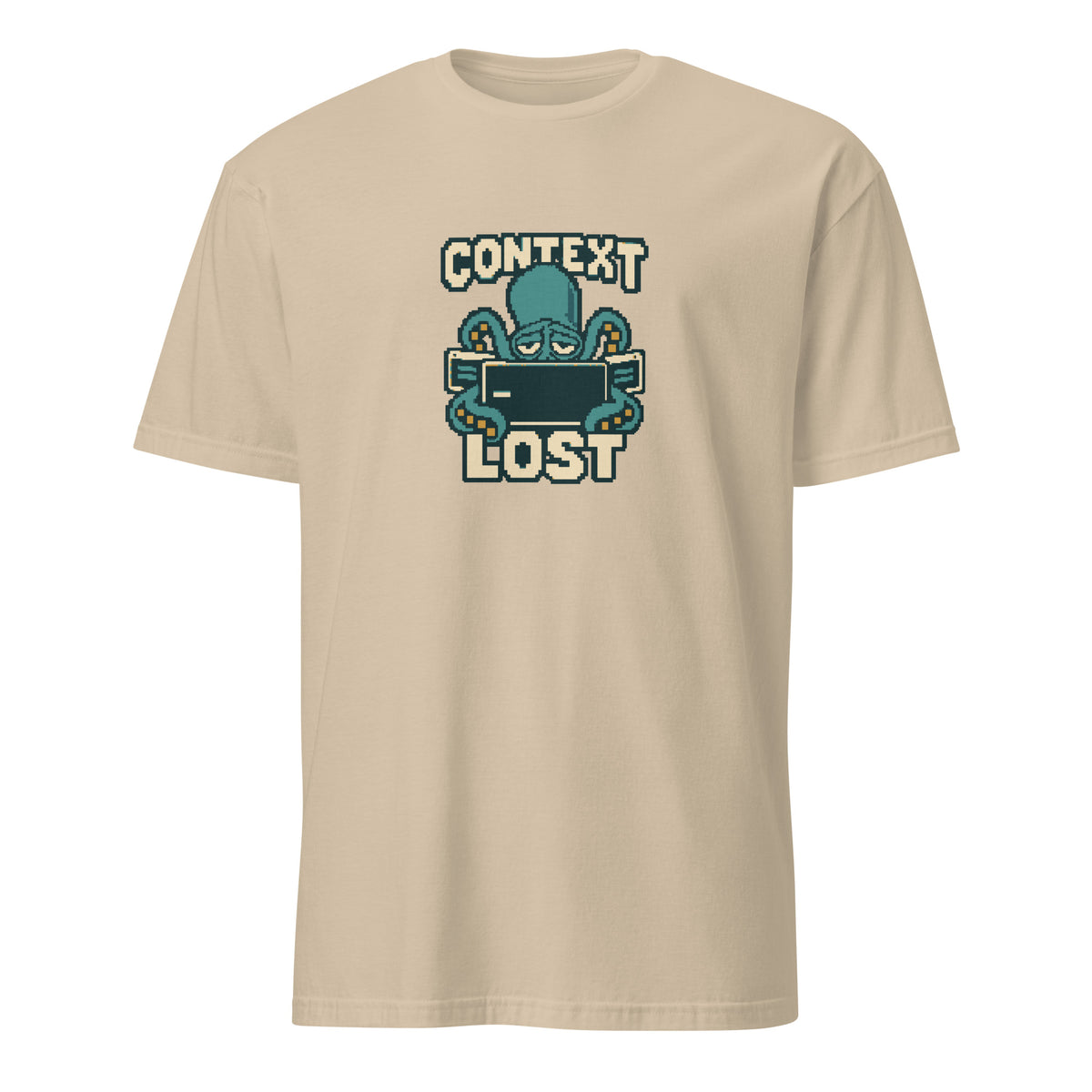 Context Lost pixel art developer t-shirt with a tired teal octopus behind an empty terminal and cream CONTEXT LOST lettering on a Sand unisex t-shirt, front view